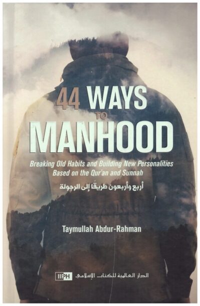 44 Ways To Manhood